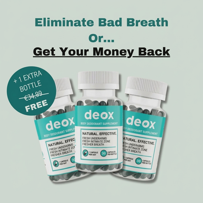 Deox™ – Proprietary formula that neutralizes unpleasant odors